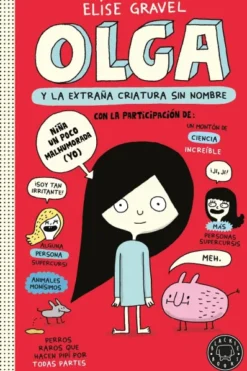 OLGA Nº01: OLGA Y LA EXTRAÑA CRIATURA SIN NOMBRE [RUSTICA]