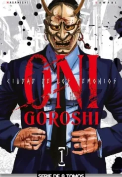 ONI GOROSHI, CIUDAD DE LOS DEMONIOS Nº01 [RUSTICA]