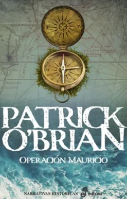 OPERACION MAURICIO (SERIE AUBREY Y MATURIN 4) [RUSTICA]
