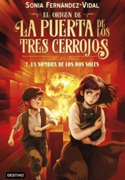 ORIGEN DE LA PUERTA DE LOS TRES CERROJOS, EL Nº02: LA SOMBRA DE LOS DOS SOLES [CARTONE]