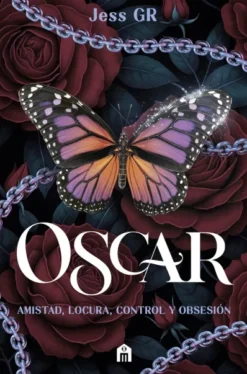 OSCAR: AMISTAD, LOCURA, CONTROL Y OBSESION (CLAN Z, 4) (ED. CANTOS PINTADOS) [RUSTICA]