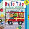 OSITO TITO: BOMBEROS AL RESCATE [CARTONE]