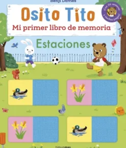 OSITO TITO: ESTACIONES (MI PRIMER LIBRO DE MEMORIA) [CARTONE]