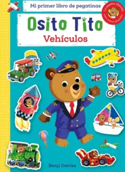 OSITO TITO MI PRIMER LIBRO DE PEGATINAS: VEHICULOS [RUSTICA]
