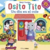 OSITO TITO: UN DIA EN EL COLE [CARTONE]