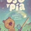 OSO Y PIA Nº02: LAS ESTRELLAS Y OTROS CUENTOS [CARTONE]