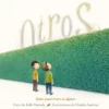 OTROS: TODOS SOMOS EL OTRO DE ALGUIEN [CARTONE]