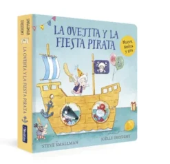 OVEJITA Y LA FIESTA PIRATA, LA (LA OVEJITA QUE VINO A CENAR) [CARTONE]