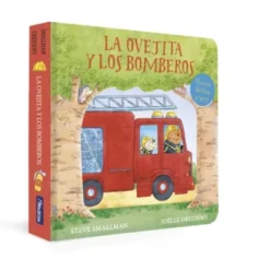 OVEJITA Y LOS BOMBEROS, LA (LA OVEJITA QUE VINO A CENAR) [CARTONE]