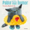PABLO ESTA DE MAL HUMOR [CARTONE]