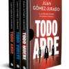 PACK TODO ARDE (TODO ARDE | TODO VUELVE | TODO MUERE) [BOLSILLO]