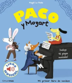 PACO Y MOZART (LIBRO MUSICAL) [CARTONE]