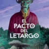 PACTO DEL LETARGO, EL [CARTONE]