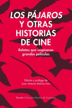 PAJAROS Y OTRAS HISTORIAS DE CINE, LOS [RUSTICA]
