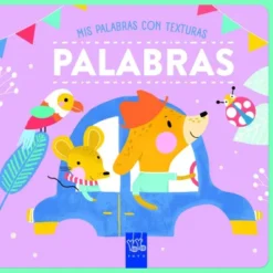 PALABRAS (MIS PALABRAS CON TEXTURAS) [CARTONE]