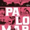 PALOMAR (EDICION INTEGRAL) VOL.1 [RUSTICA]