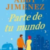 PARTE DE TU MUNDO [BOLSILLO]