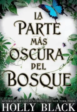 PARTE MAS OSCURA DEL BOSQUE, LA [RUSTICA]