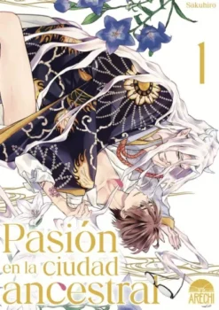 PASION EN LA CIUDAD ANCESTRAL Nº01 [RUSTICA]