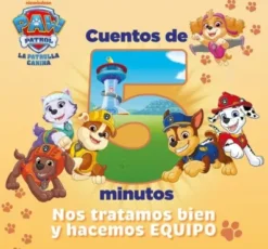 PAW PATROL PATRULLA CANINA: CUENTOS DE 5 MINUTOS NOS TRATAMOS BIEN [CARTONE]