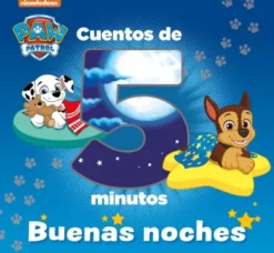 PAW PATROL PATRULLA CANINA: CUENTOS DE 5 MINUTOS BUENAS NOCHES [CARTONE]