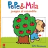 PEPE Y MILA JUEGAN AL ESCONDITE [CARTONE]