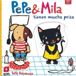 PEPE Y MILA TIENEN MUCHA PRISA [CARTONE]