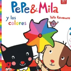 PEPE Y MILA Y LOS COLORES [CARTONE]