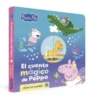 PEPPA PIG: EL CUENTO MAGICO DE PEPPA [CARTONE]