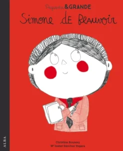 PEQUEÑA & GRANDE: SIMONE DE BEAUVOIR [CARTONE]