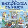 PEQUEÑA HISTORIA DE LA MITOLOGIA CLASICA [CARTONE]