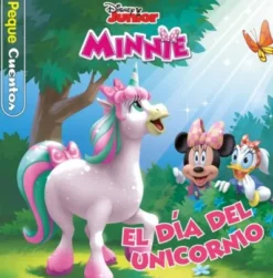 PEQUECUENTOS: MINNIE EL DIA DEL UNICORNIO [CARTONE]