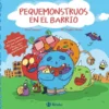 PEQUEMONSTRUOS EN EL BARRIO [CARTONE]