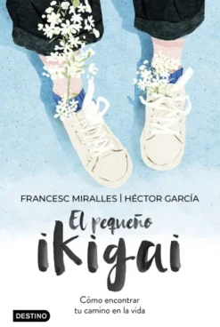 PEQUEÑO IKIGAI, EL (LIBRO ILUSTRADO) [CARTONE]