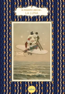 PEQUEÑO LIBRO DE LA LUNA, EL [CARTONE]