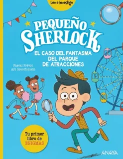 PEQUEÑO SHERLOCK: EL CASO DEL FANTASMA DEL PARQUE DE ATRACCIONES [RUSTICA]