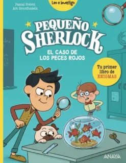 PEQUEÑO SHERLOCK: EL CASO DE LOS PECES ROJOS [RUSTICA]