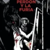 PERDON Y LA FURIA, EL [CARTONE]