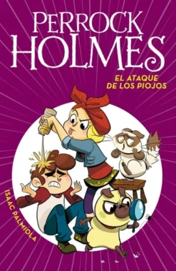 PERROCK HOLMES Nº11: EL ATAQUE DE LOS PIOJOS [CARTONE]