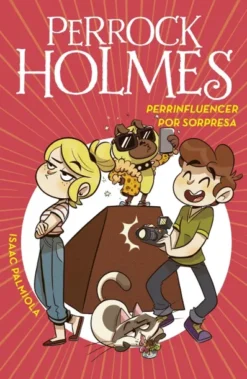 PERROCK HOLMES Nº15: PERRINFLUENCER POR SORPRESA [CARTONE]