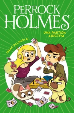 PERROCK HOLMES Nº12: UNA PARTIDA ADICTIVA [CARTONE]