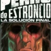 PERRO DE ESTRONCIO: LA SOLUCION FINAL [CARTONE]