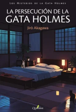 PERSECUCION DE LA GATA HOLMES, LA (MISTERIOS DE LA GATA HOLMES 4) [RUSTICA]
