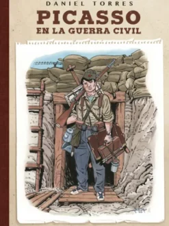PICASSO EN LA GUERRA CIVIL [CARTONE]