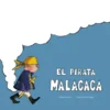 PIRATA MALACACA, EL [CARTONE]
