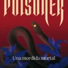 POISONER, THE: UNA MORDIDA MORTAL [RUSTICA]