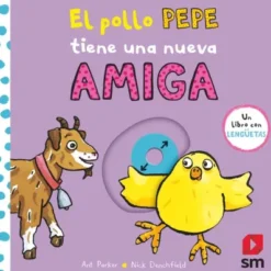POLLO PEPE TIENE UNA NUEVA AMIGA, EL [CARTONE]