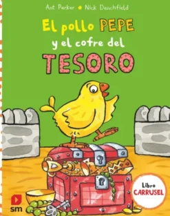 POLLO PEPE Y EL COFRE DEL TESORO, EL [CARTONE]