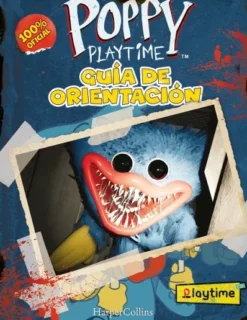 POPPY PLAYTIME: GUIA OFICIAL DE ORIENTACION [RUSTICA]
