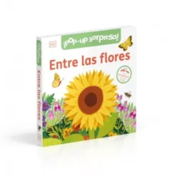 POP-UP SORPRESA!: ENTRE LAS FLORES [CARTONE]